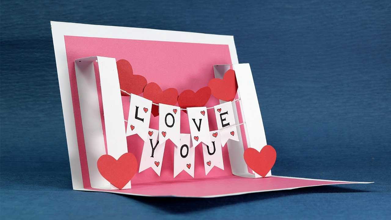 Diy Valentine Card - Handmade I Love You Pop Up Card In I Love You Pop Up Card Template