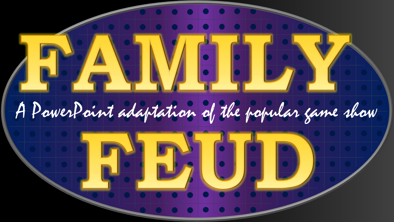 Family Feud – Tekhnologic With Regard To Family Feud Powerpoint Template With Sound