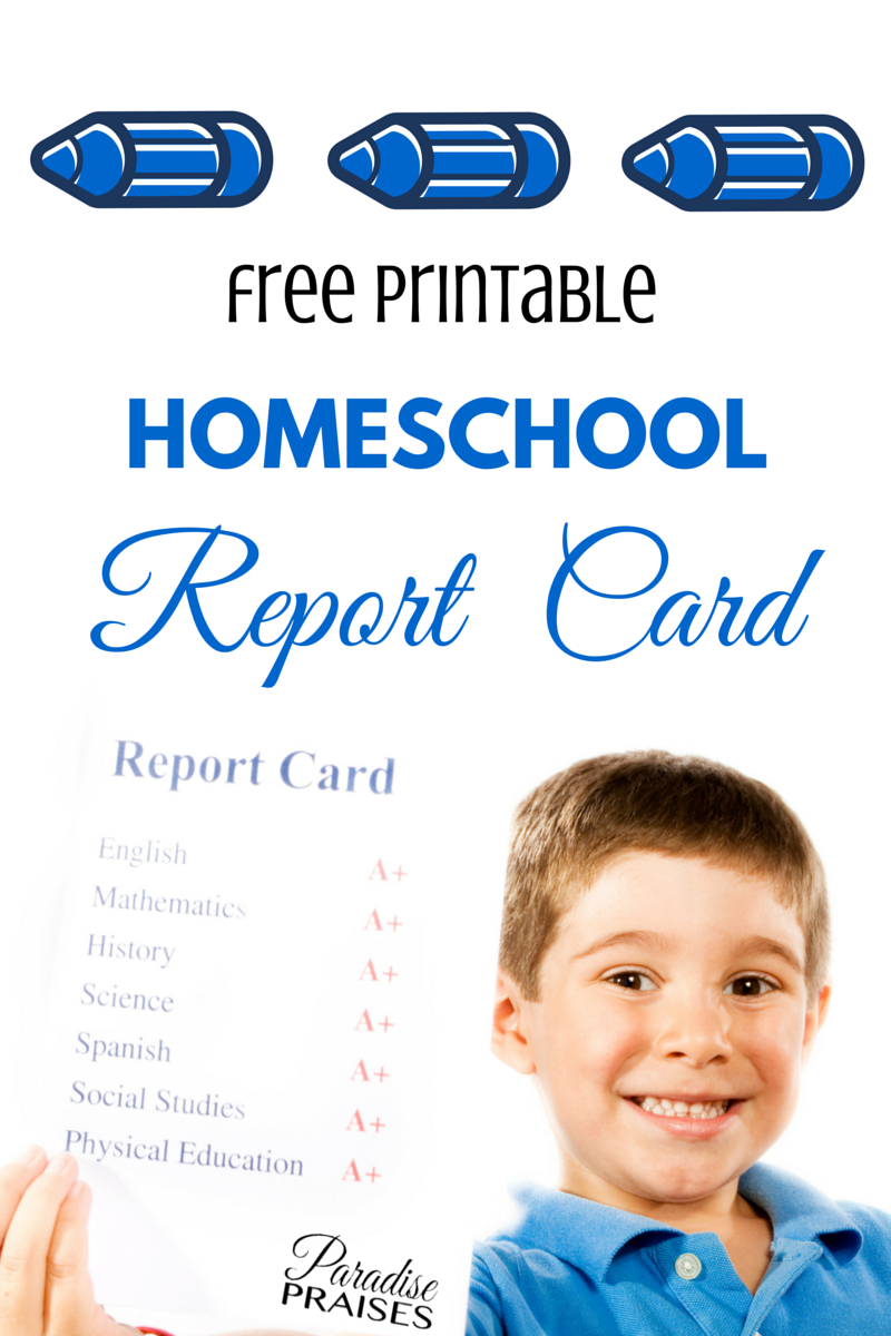 Free Homeschool Report Card [Printable] | Paradise Praises With Homeschool Report Card Template Middle School