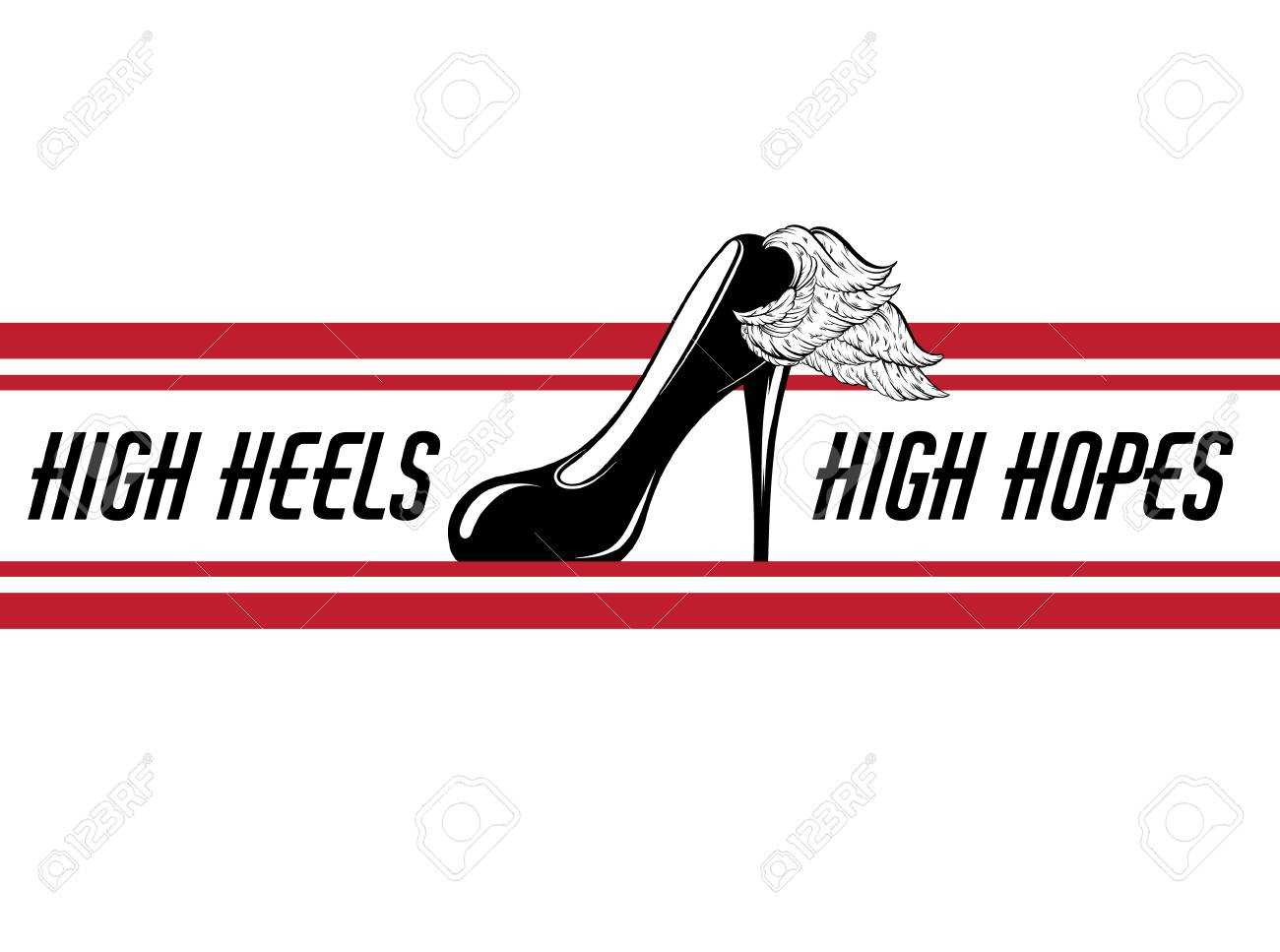High Heels, High Hopes. Vector Hand Drawn Illustration Of Shoe.. In High Heel Template For Cards