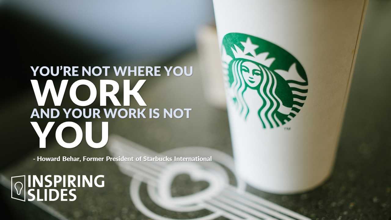 Howard Behar – Slide | Inspiringslides With Regard To Starbucks Powerpoint Template