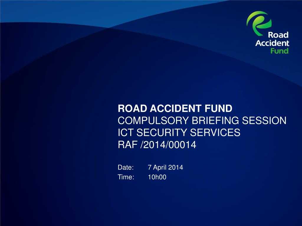 Ppt – Road Accident Fund Compulsory Briefing Session Ict In Raf Powerpoint Template